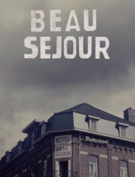 Beau Séjour 1 episode 5